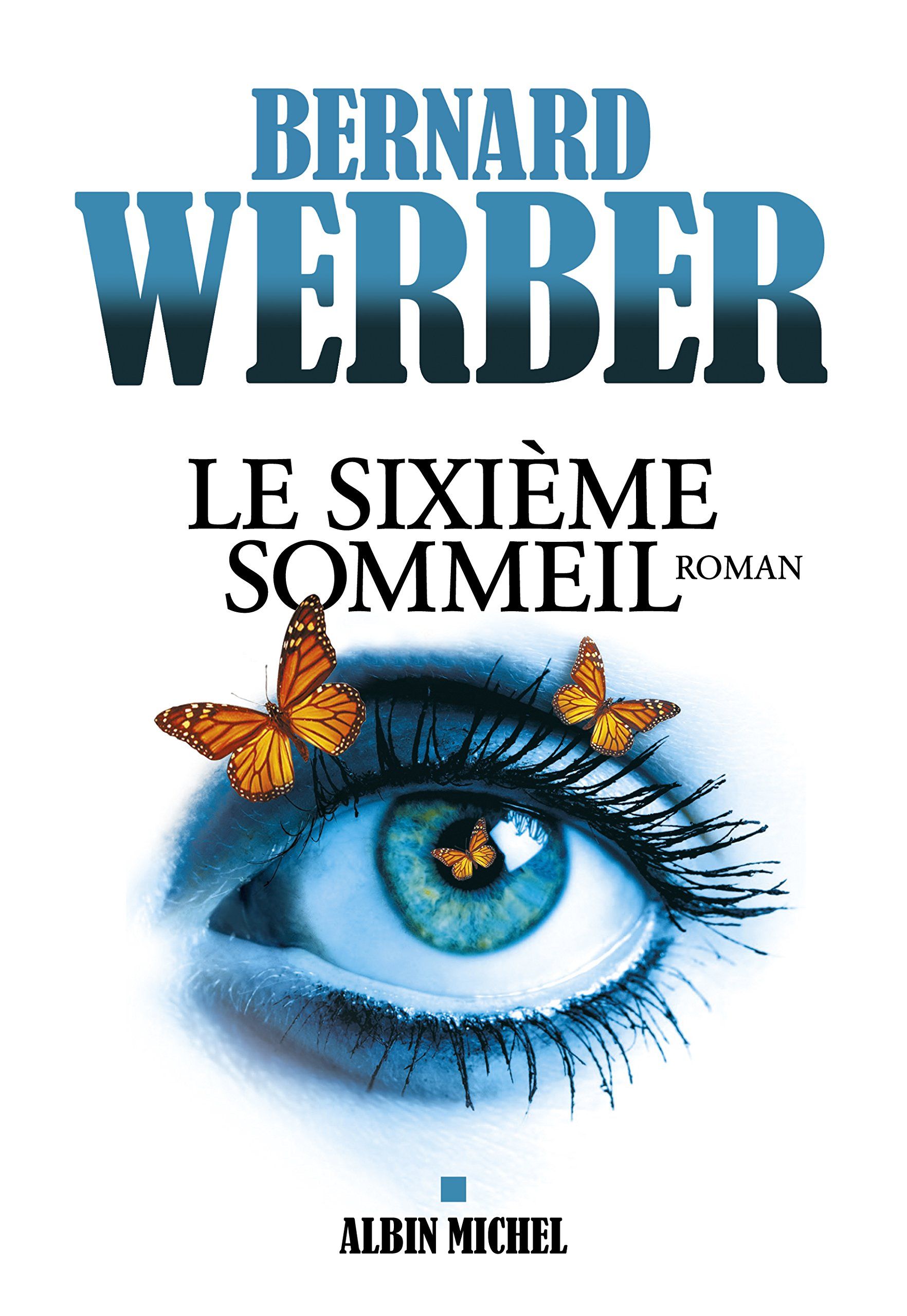 Le Sixième Sommeil - Bernard Werber - SensCritique