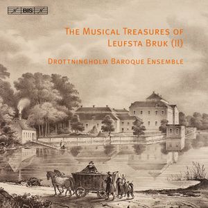 The Musical Treasures of Leufsta Bruk (II)
