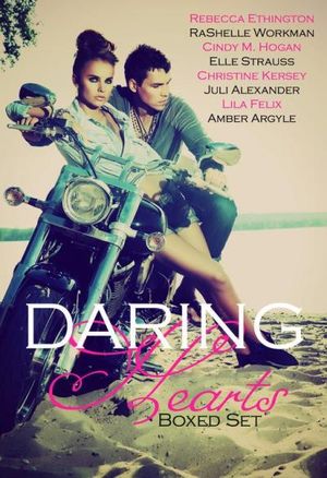 Daring Hearts: Eight All New Novellas For The Adventurous and the Romantic