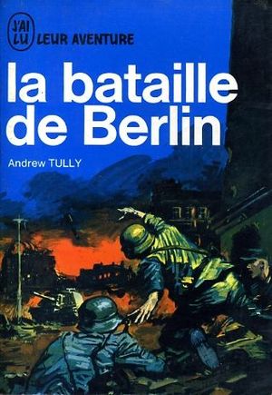 La bataille de Berlin