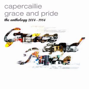 Grace and Pride: The Anthology 2004 - 1984