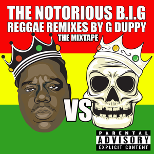 The Notorious B.I.G Reggae Remixes