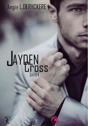 Jayden Cross Livre I