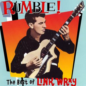 Rumble! The Best of Link Wray