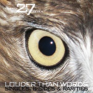 Louder Than Words: Singles, B-Sides & Rarities