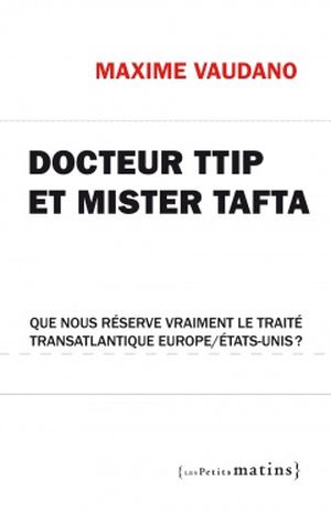 Docteur TTIP et Mister Tafta