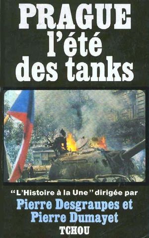 Prague, l'été des tanks