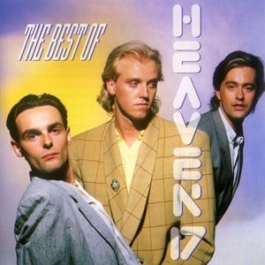 The Best of Heaven 17