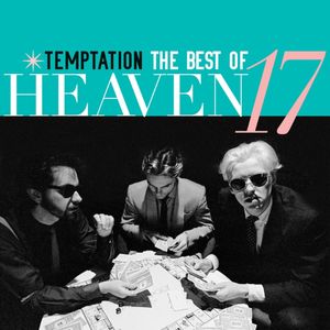 Temptation: The Very Best of Heaven 17