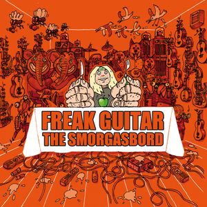 Freak Guitar - The Smorgasbord