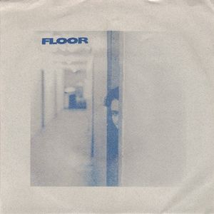 Floor / Tired From Now On (Single)