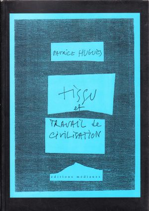 Tissu et travail de civilisation