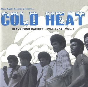 Cold Heat: Heavy Funk Rarities, 1968-1974, Volume 1