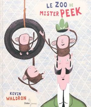 Le zoo de Mister Peek