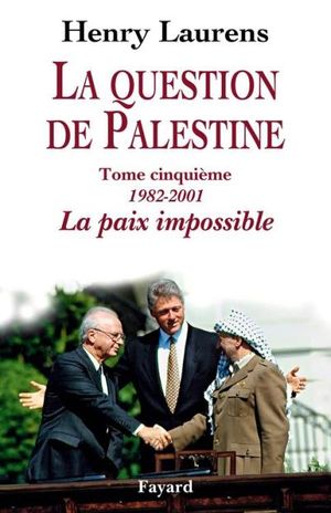 La question de Palestine, tome 5