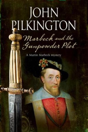 Marbeck and the Gunpowder Plot