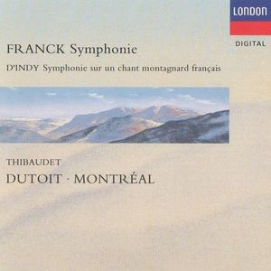 Franck: Symphonie / D'Indy: Symphonie sur un chant montagnard français