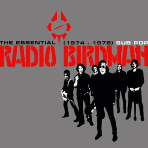 The Essential Radio Birdman (1974–1978)