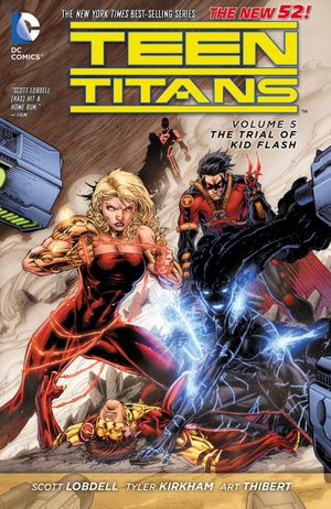 The Trial of Kid Flash - Teen Titans, tome 5