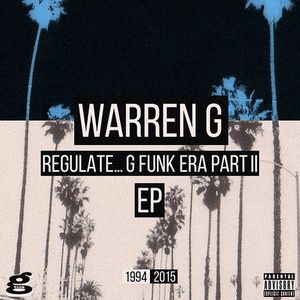 Regulate…G Funk Era Part II (EP)