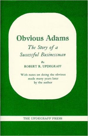 Obvious Adams: The Story of a Successful Businessman