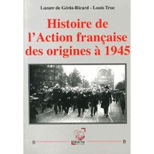 Histoire de l'action française des origines à 1945