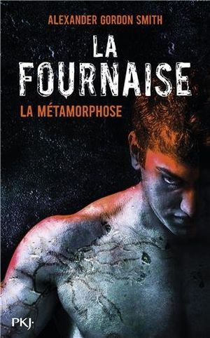 La Fournaise, Tome 3 : La Métamorphose