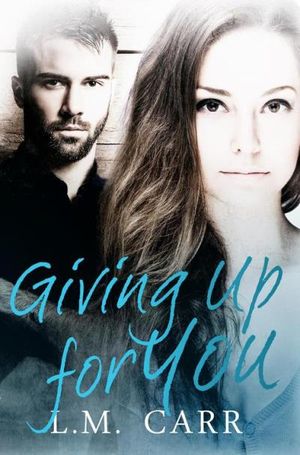 Giving Up for You
