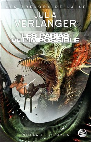 Les Parias de l'impossible - Intégrale, volume 5