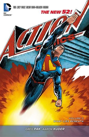 What Lies Beneath - Superman: Action Comics (2011), tome 5