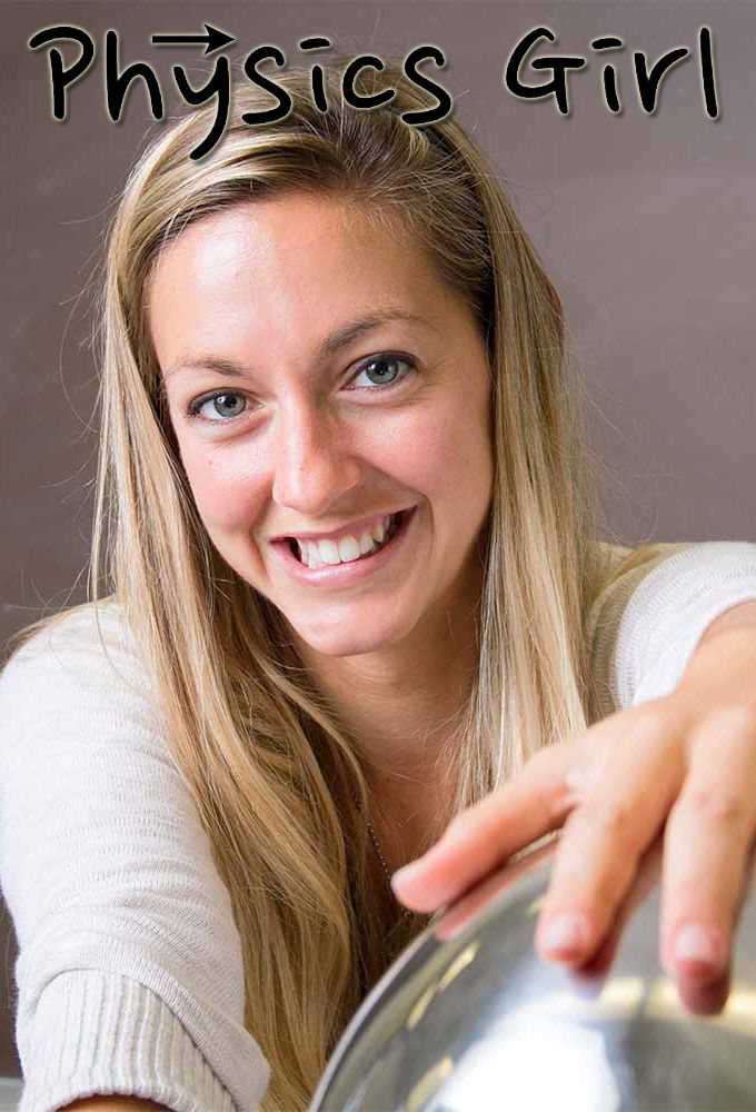 Physics Girl série (2012) SensCritique