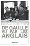 De Gaulle vu par les anglais