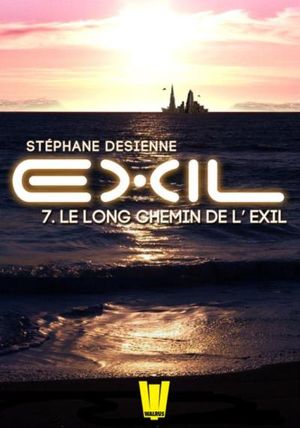 Exil, ép. 7 : Le long chemin de l'exil