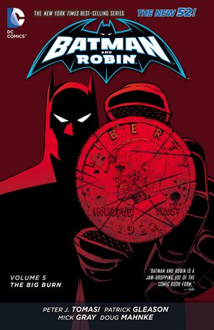 The Big Burn - Batman and Robin (2011), tome 5