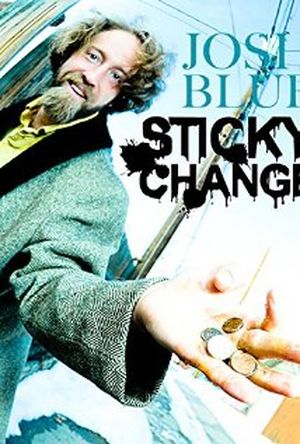 Josh Blue: Sticky Change