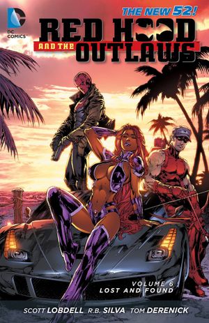 Lost and Found - Red Hood and the Outlaws, tome 6