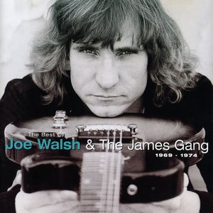 The Best Of Joe Walsh & The James Gang (1969 - 1974)