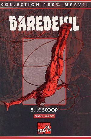 Le Scoop - Daredevil (100% Marvel), tome 5