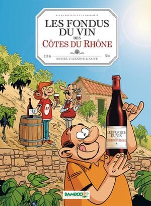 Les Fondus du vin de Côtes du Rhône