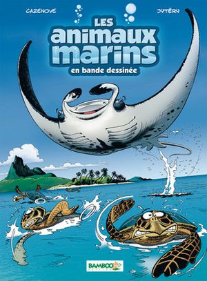 Les animaux marins, tome 3