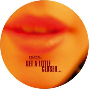 Get a Little Closer... (Single)