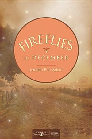 Fireflies In December - By: Jennifer Erin Valent