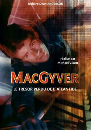MacGyver - Le Trésor perdu de l'Atlantide