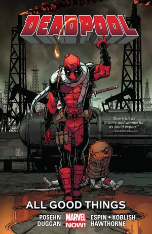 All Good Things - Deadpool, tome 8