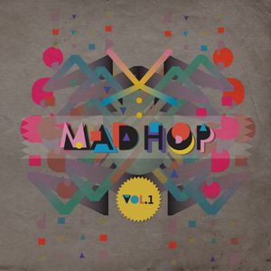 Mad-Hop Vol. 1