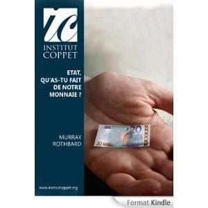 État, qu'as-tu fait de notre monnaie ?