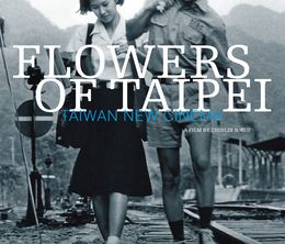 image-https://media.senscritique.com/media/000011056449/0/flowers_of_taipei_taiwan_new_cinema.jpg