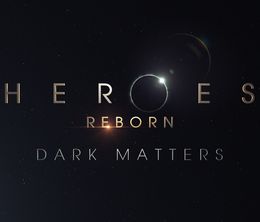 image-https://media.senscritique.com/media/000011060844/0/heroes_reborn_dark_matters.jpg