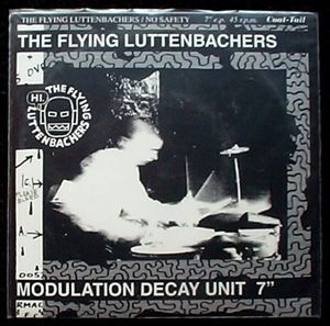 The Flying Luttenbachers / No Safety (EP)