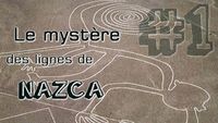 Le mystère des lignes de Nazca